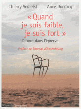 "Quand je suis faible, je suis fort" - Debout dans l'épreuve