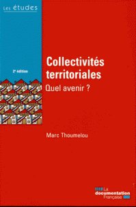 Collectivités territoriales, quel avenir ? (Broché) 2e édition