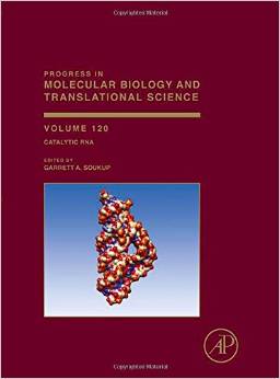 Catalytic RNA, Volume 120 (Progress in Molecular Biology and Translational Science)