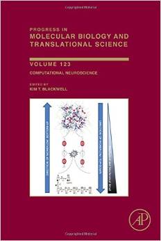 Computational Neuroscience, Volume 123 (Progress in Molecular Biology and Translational Science)