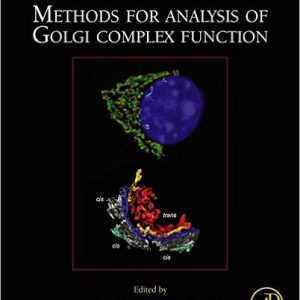 Methods for analysis of Golgi complex function: Methods in Cell Biology