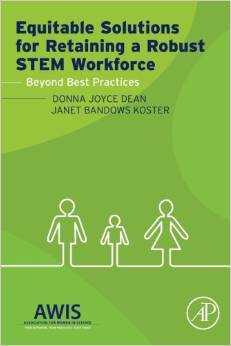 Equitable Solutions for Retaining a Robust STEM Workforce: Beyond Best Practices