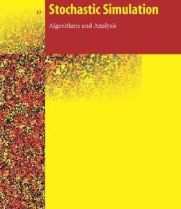 Stochastic Simulation: Algorithms and Analysis