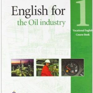 English for the Oil Industry Level 1 Coursebook and CD-Ro Pack [Anglais]