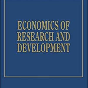 Economics of Research and Development (International Library of Critical Writings in Economics series, #322)