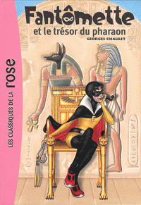Fantômette Tome 16 (Broché) Fantomette et le trésor du pharaon