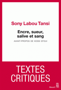 Encre, sueur, salive et sang - Textes critiques