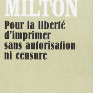 Pour la Liberte d'Imprimer Sans Autorisation Ni Censure (Monde)