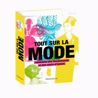 Tout sur la mode - Panorama des chefs-d'oeuvre et des techniques