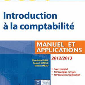 DCG 9 introduction à la comptabilité - Manuel et applications