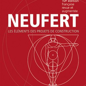 NEUFERT, les éléments des projets de construction