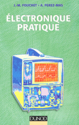 ELECTRONIQUE PRATIQUE. Preparation aux examens des metiers de l'electronique, formation continue
