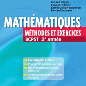 Mathématiques BCPST 2e année - Méthodes et exercices