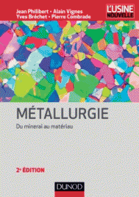 Métallurgie - Du minerai au matériau (Relié) 2e édition