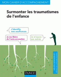 Surmonter les traumatismes de l'enfance