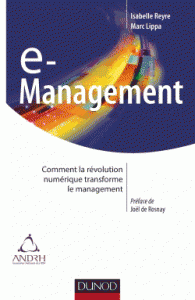 e-Management - Comment la révolution numérique transforme le management
