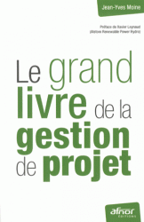 Le grand livre de la gestion de projet