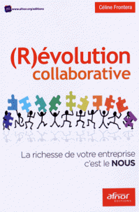 (R)évolution collaborative - La richesse de votre entreprise c'est le nous