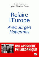Refaire l Europe avec Jugen Habermas