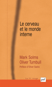 Le cerveau et le monde interne - Une introduction à la neuro-psychanalyse