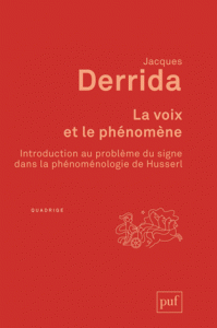 La voix et le phénomène - Introduction au problème du signe dans la phénoménologie de Husserl
