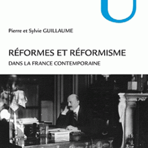 Réformes et réformisme dans la France contemporaine