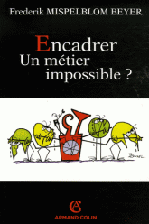 Encadrer, un metier impossible ?