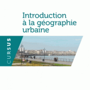 Introduction à la géographie urbaine