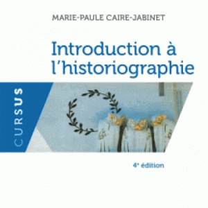 Introduction à l'historiographie 4ed