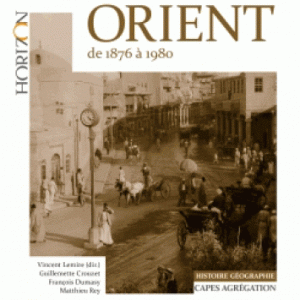 Le Moyen-Orient de 1876 à 1980