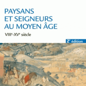 Paysans et seigneurs au Moyen Age - VIIIe-XVe siècle 2ed