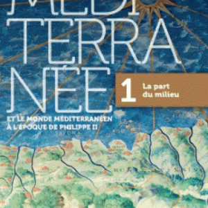La Méditerranée et le monde méditerranéen à l'époque de Philippe II : volume 1, La part du milieu
