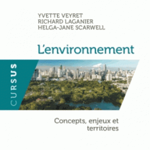 L'environnement : concepts, enjeux et territoires