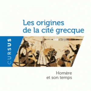 Les origines de la cité grecque : homère et son temps