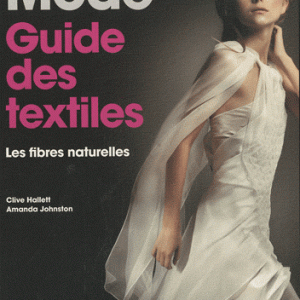 Mode : guide des textiles - Les fibres naturelles