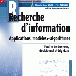 Recherche d'information - Applications, modeles et algorithmes