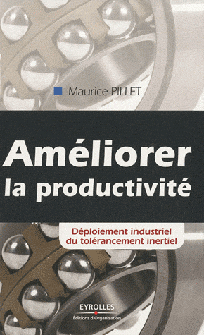 Améliorer la productivité - Déploiement industriel du tolérancement inertiel