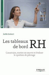 Les tableaux de bord RH - Construire, mettre en oeuvre et évaluer le système de pilotage 2e édition 2014
