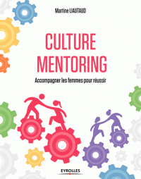 Culture Mentoring - Accompagner les femmes pour réussir