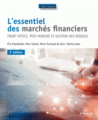 L'essentiel des marchés financiers - Front office, post-marché et gestion des risques (Broché) 2e édition