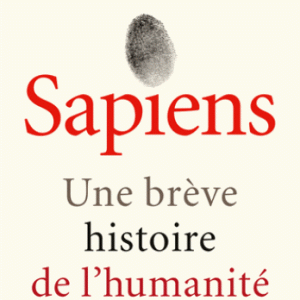 Sapiens : une brève histoire de l'humanité