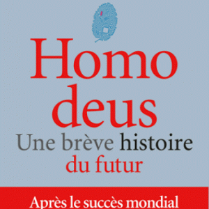 Homo deus : une brève histoire du futur
