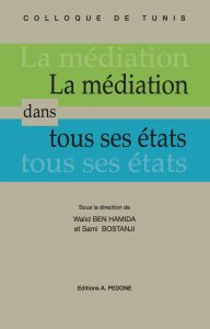 Médiation dans tous ses états (la)