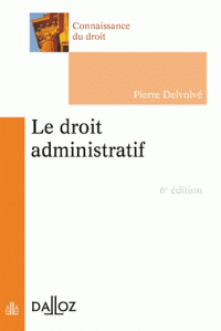 Le droit administratif (Broché) 6e édition