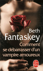 Comment se débarrasser d'un vampire amoureux