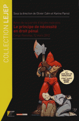 Actes de la journée d'études radicales : le principe de nécessité en droit pénal - Cergy-Pontoise, 12 mars 2012