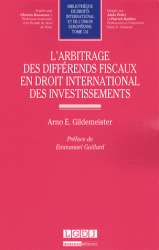 L'arbitrage des differends fiscaux en droit international des investissements