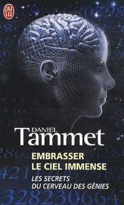 Embrasser le ciel immense - Le cerveau des génies