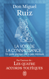 La voix de la connaissance - Un guide pratique vers la paix intérieure