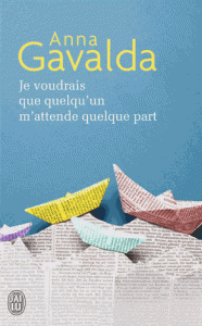 Je voudrais que quelqu'un m'attende quelque part